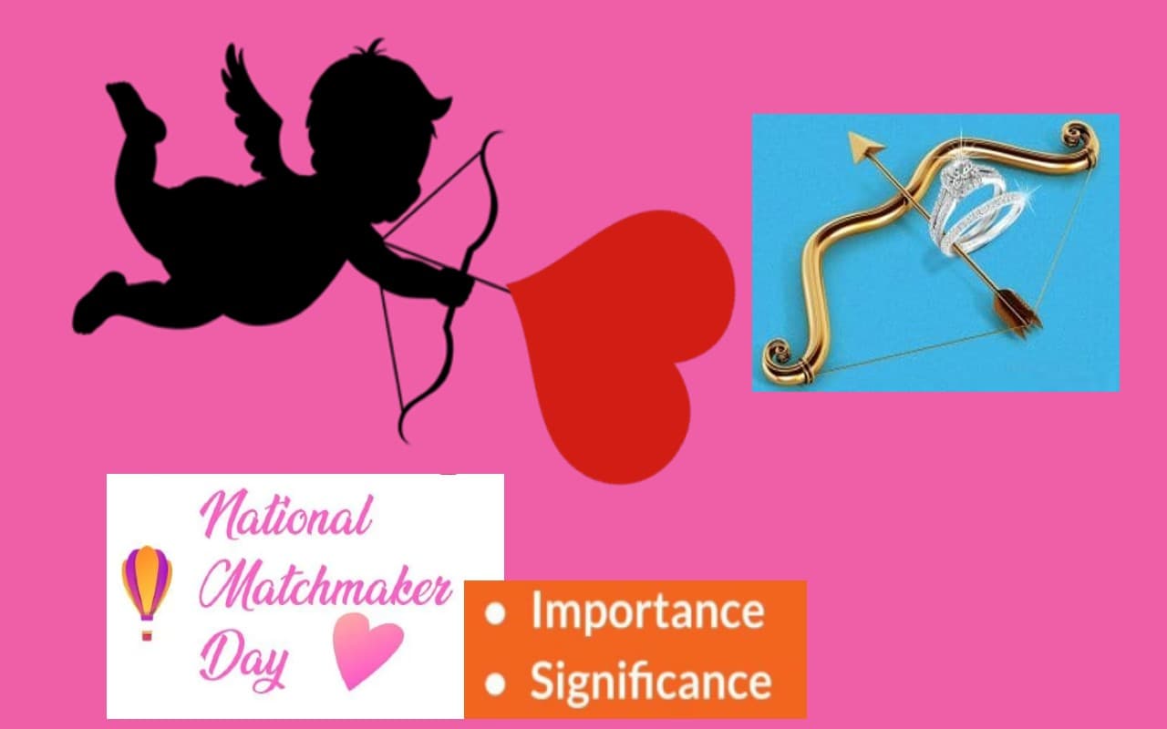 National Matchmaker Day 2022: नेशनल मैचमेकर डे आज, जानें क्यों ये दिन है खास