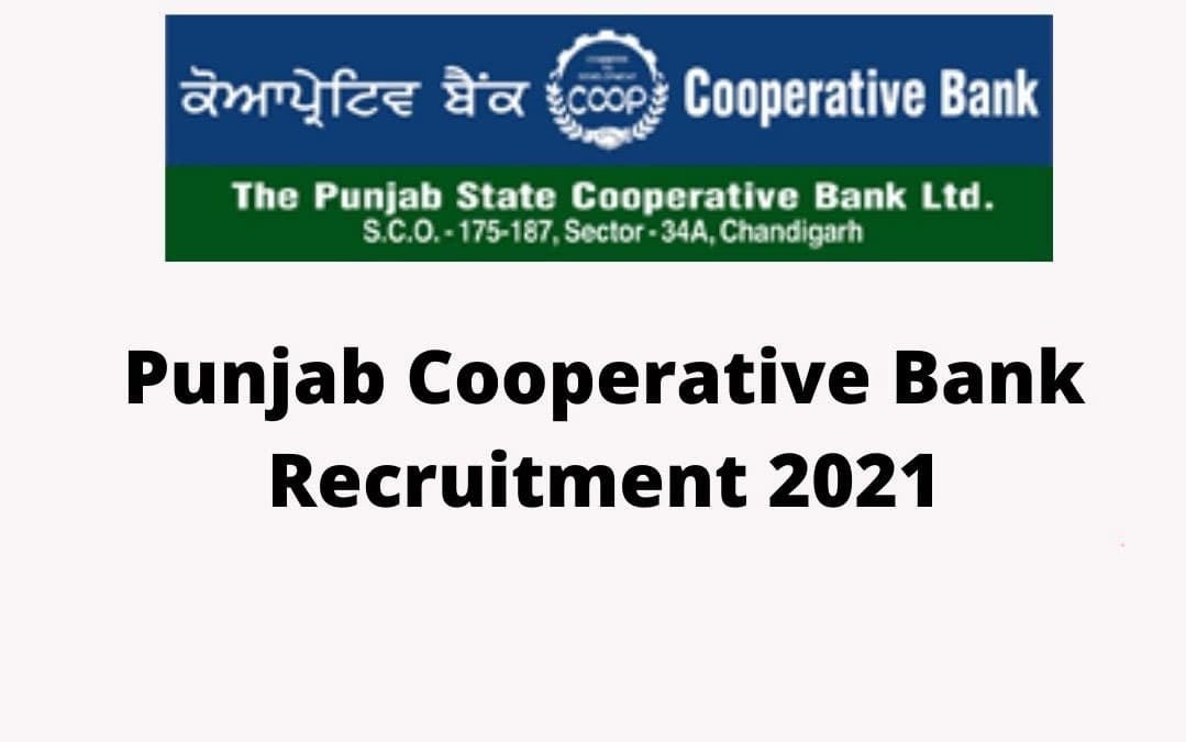 Punjab Cooperative Bank Recruitment 2021: पंजाब स्टेट कोऑपरेटिव बैंक में निकली विभिन्न पदों पर नियुक्ति, ऐसे करें आवेदन psbb.in