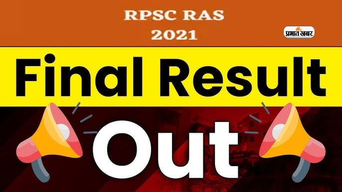 RPSC RAS 2021 Final Result Out: आरपीएससी आरएएस का अंतिम परिणाम घोषित, ऐसे करें चेक