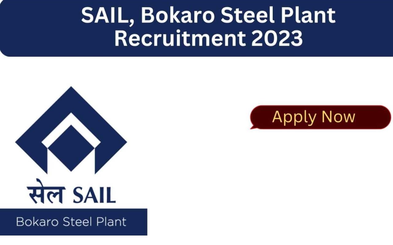 SAIL bokaro recruitment 2023 टेक्नीशियन और माइनिंग सिरदार समेत 244 पदों के लिए करें आवेदन, डिटेल जानें