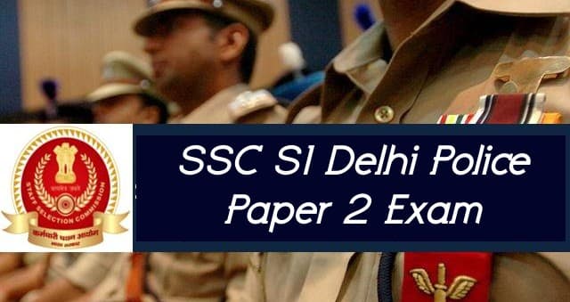 SSC SI Delhi Police Paper 2 Exam: दिल्ली पुलिस की परीक्षा हुई स्थगित, अब इस दिन लिए जाएंगे एक्जाम