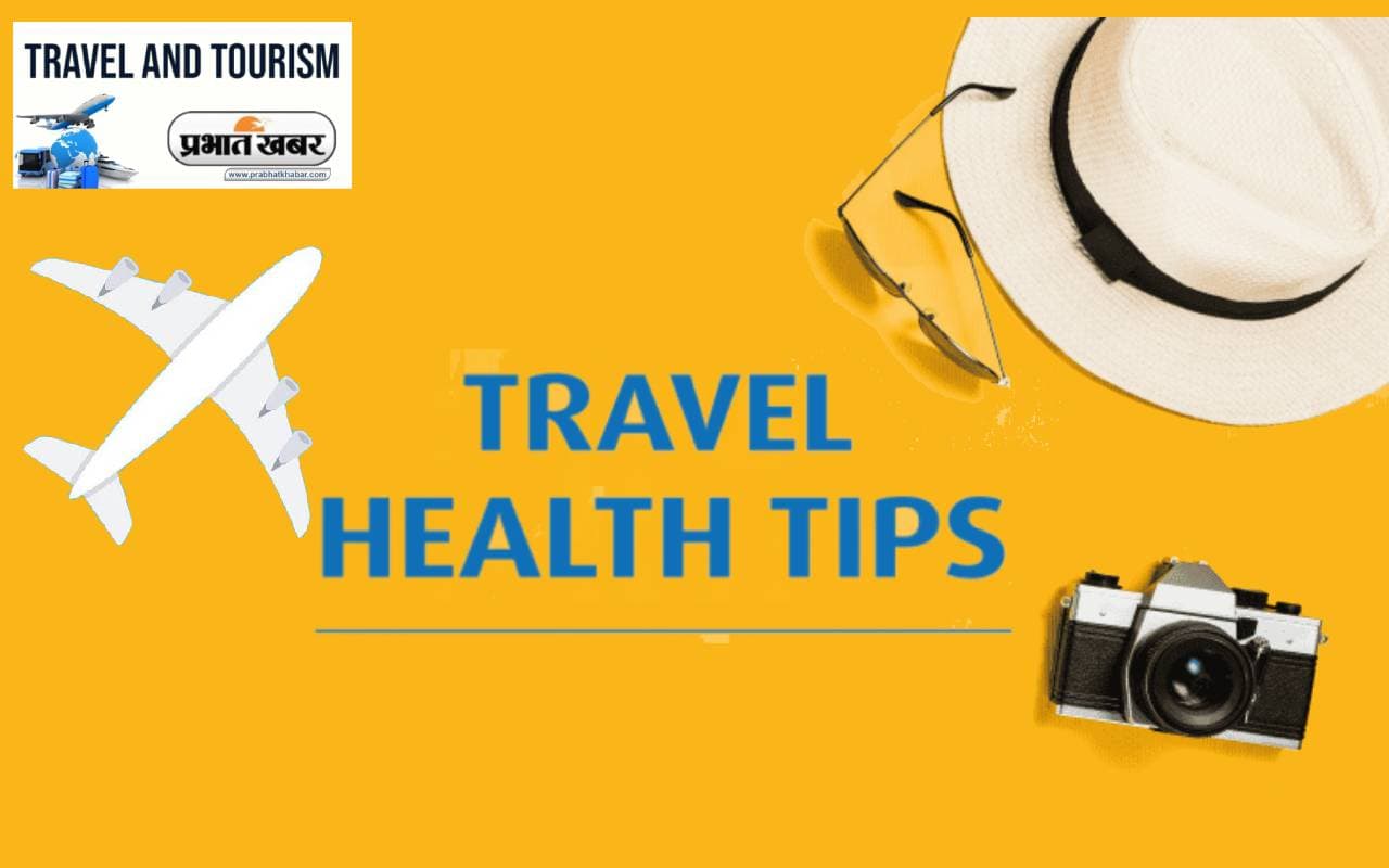Travel Health Tips: ट्रैवल करते हुए आपको ना हो कोई परेशानी, जानें यात्रा के दौरान कैसे रह सकते हैं स्वस्थ