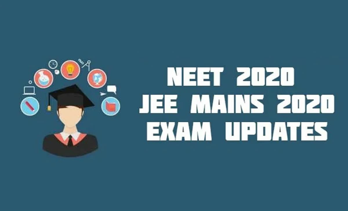 Corona संकट के कारण JEE मेंस, JEE एडवांस और NEET की परीक्षा फिर स्थगित, जानें क्या है नई तारीख