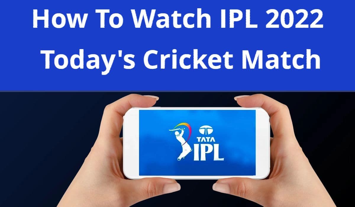 IPL 2022: घर बैठे फ्री में लीजिए ताबड़तोड़ क्रिकेट का मजा, करें बस यह इंतजाम