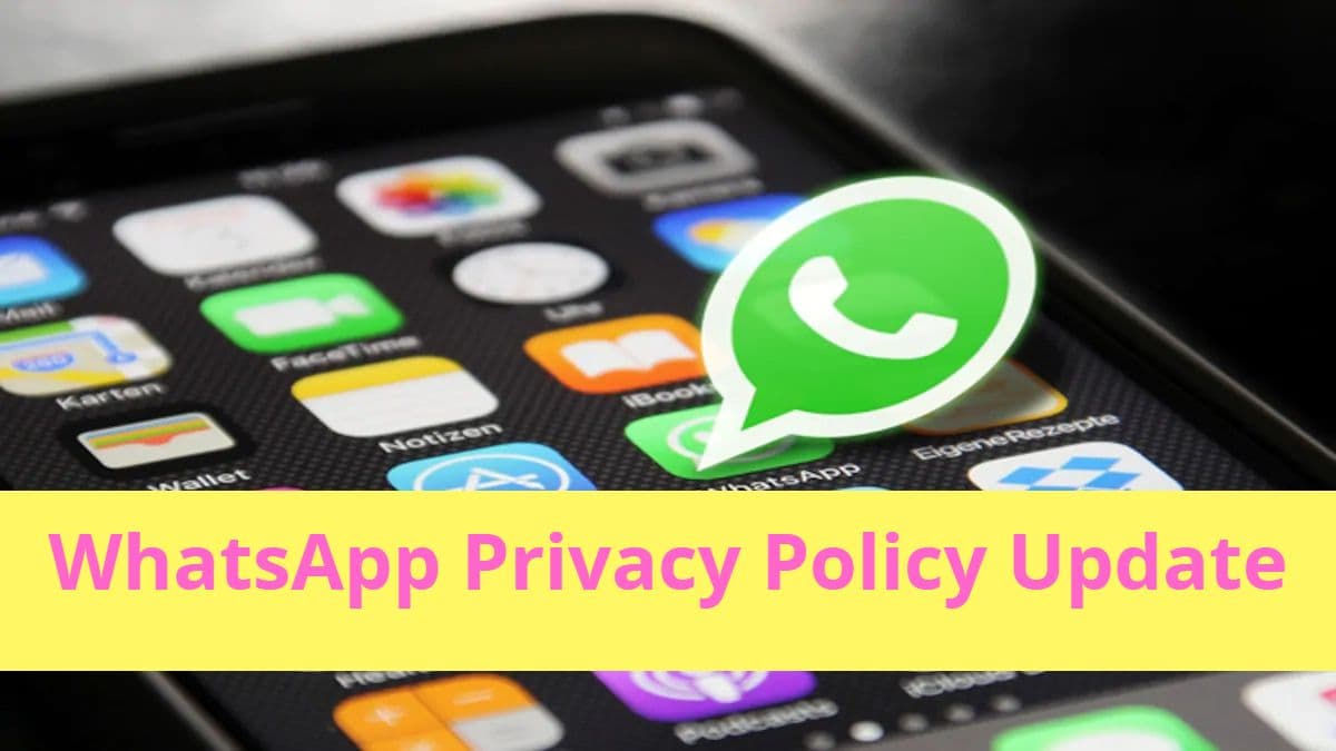 WhatsApp Privacy Policy: 13 मई को आ सकता है कोर्ट का फैसला, 15 मई से पहले करना है एक्सेप्ट, नहीं तो...