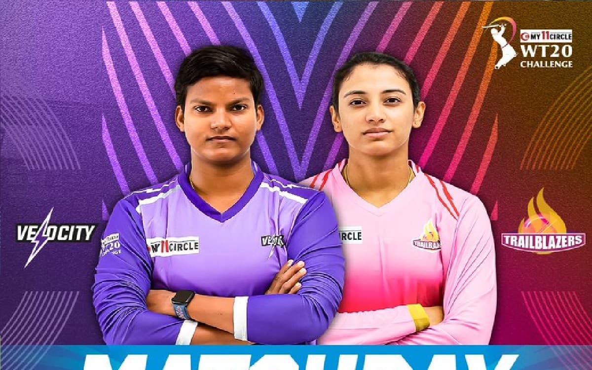 Womens T20 Challenge 2022: ट्रेलब्लेजर से हारकर भी वेलोसिटी फाइनल में, सुपरनोवाज से खिताबी भिड़ंत