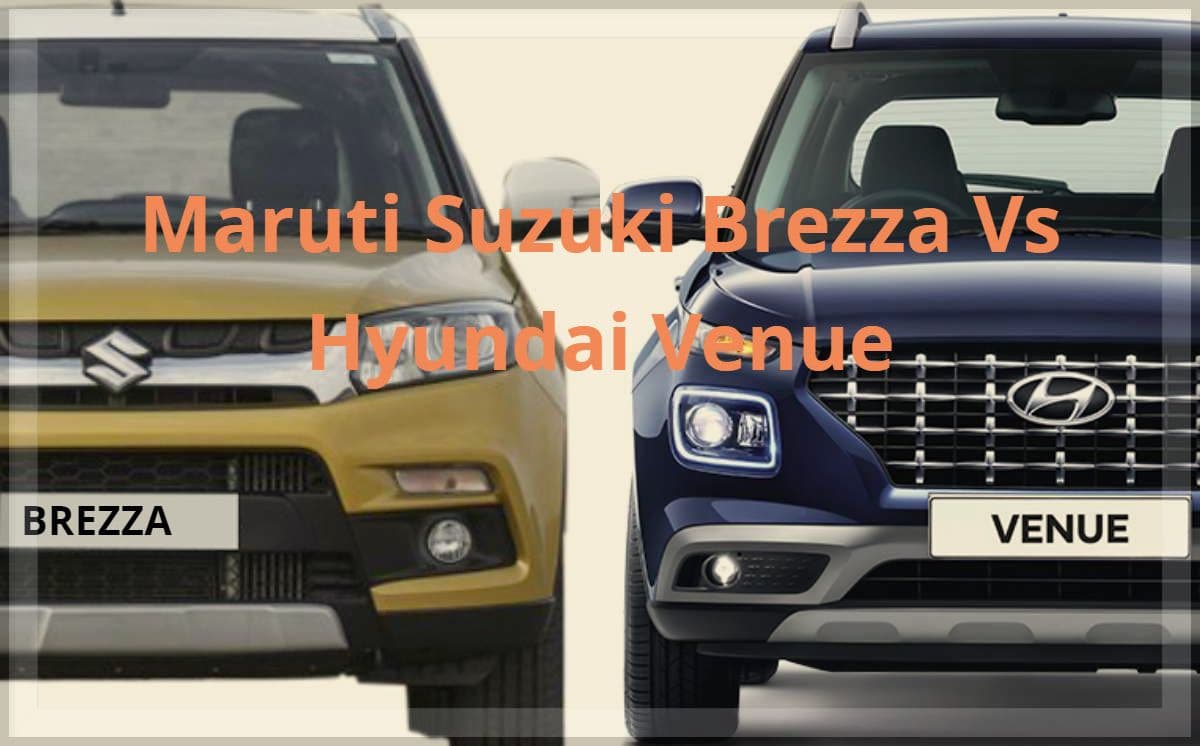 Maruti Suzuki Brezza Vs Hyundai Venue कौन सी है बेहतर, जानें हर एक बात डीटेल से