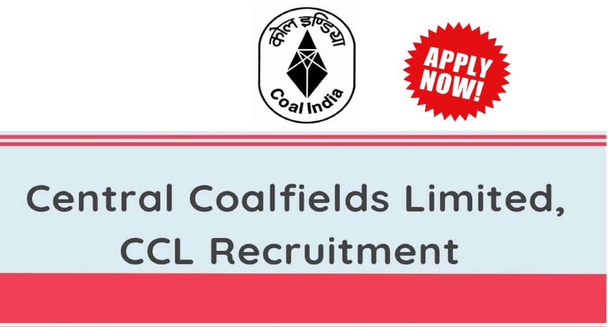 CCL Recruitment 2021: 10वीं पास के लिए सेंट्रल कोलफील्ड्स लिमिटेड में निकली नियुक्ति, जल्द करें आवेदन