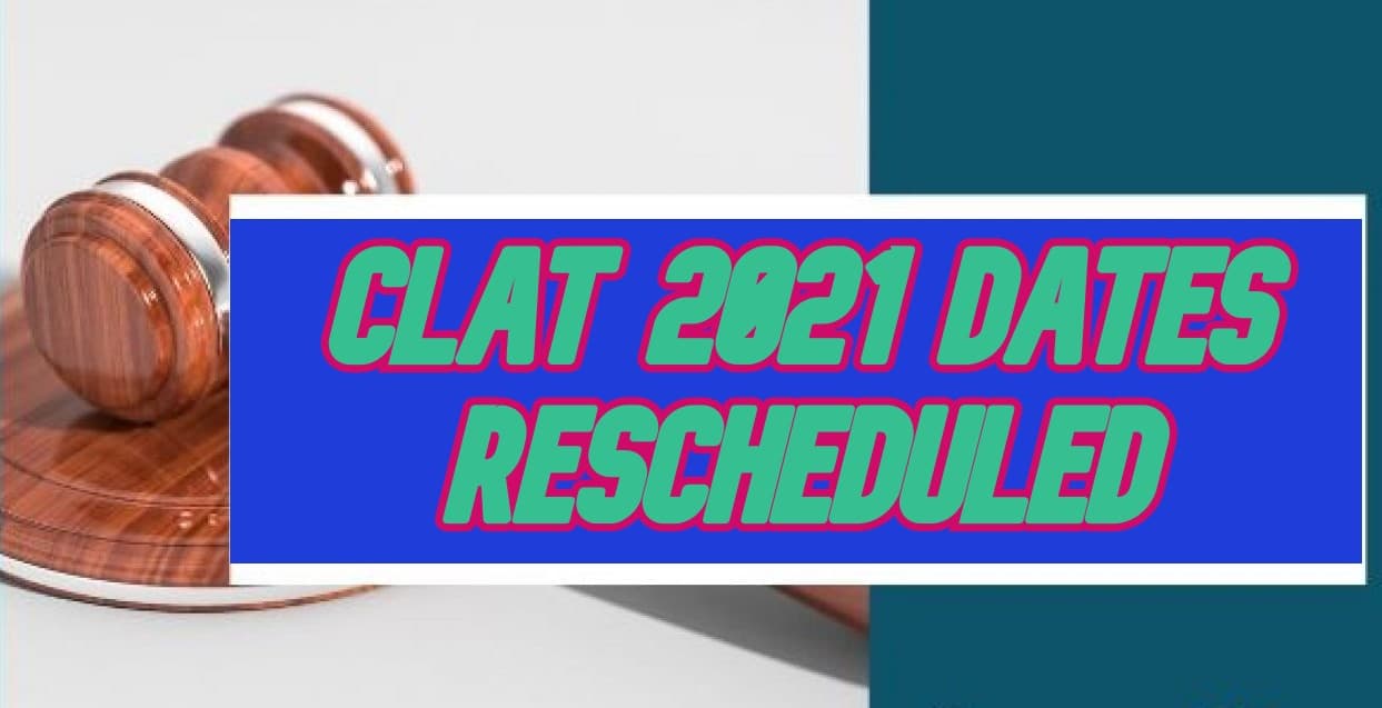 CLAT 2021 Dates Rescheduled: कॉमन लॉ एडमिशन टेस्ट की तारीख में बदलाव, अब इस दिन आयोजित की जाएगी परीक्षा