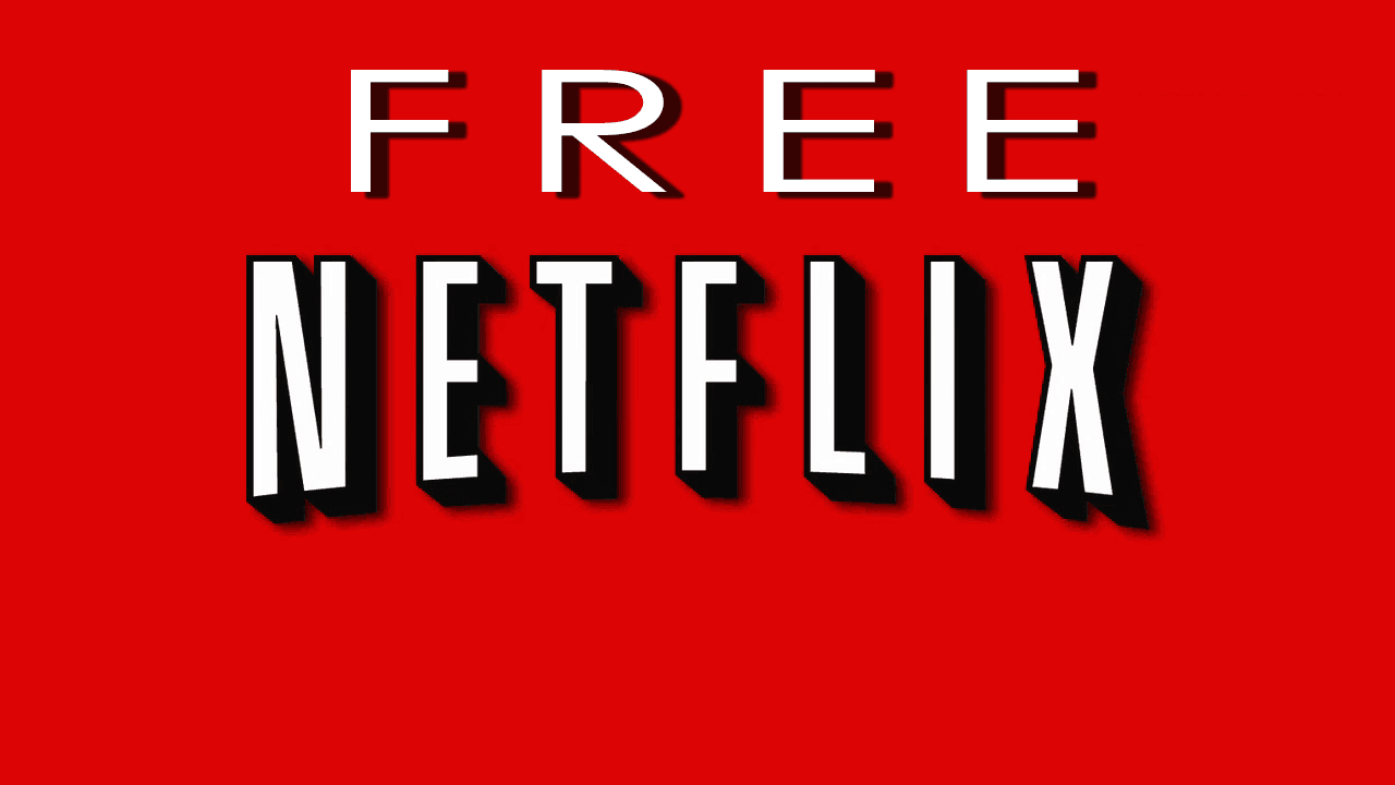 Free Netflix Content
