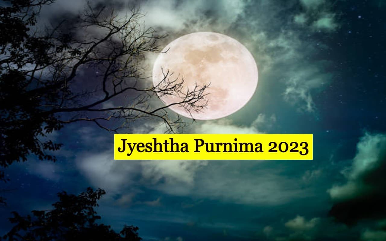 Jyeshtha Purnima 2023: ज्येष्ठ पूर्णिमा कब है, जानें तिथि, समय और महत्व