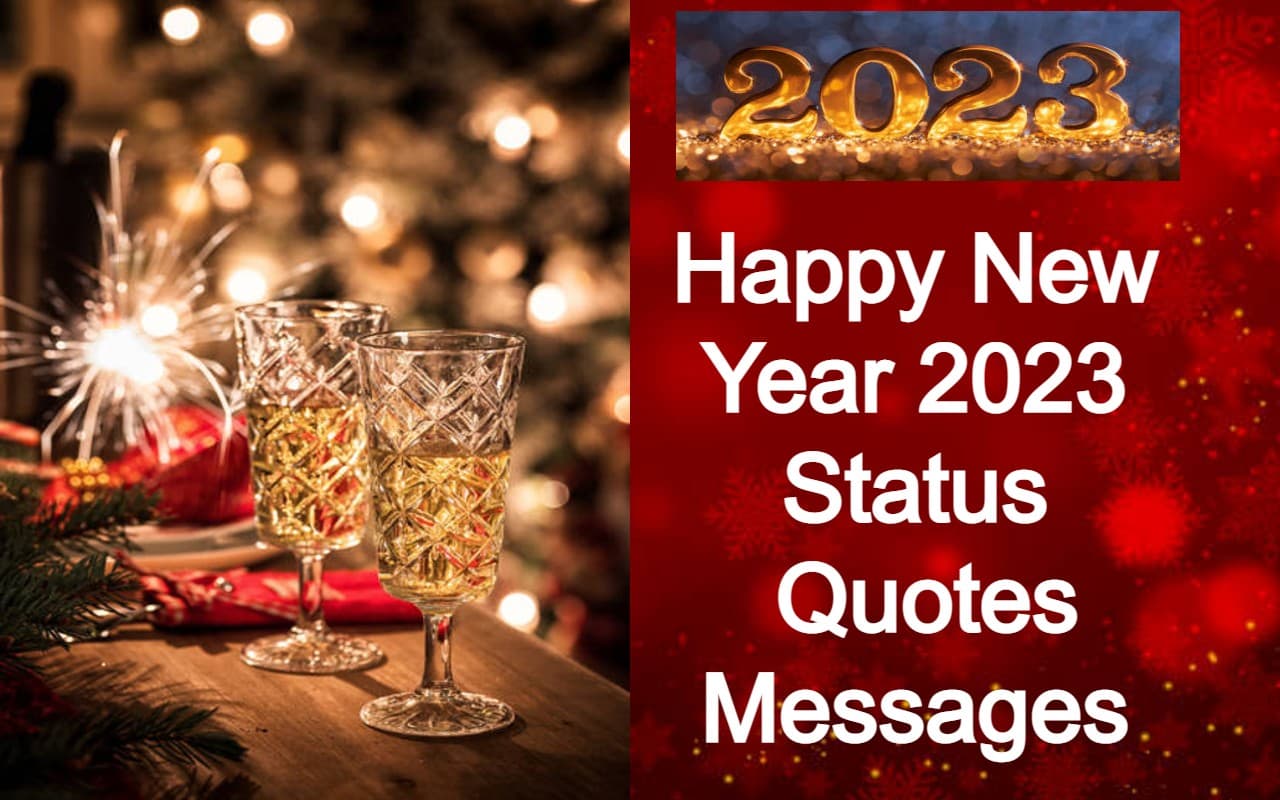 Happy New Year 2023 Status,Msg: तारीख बदलेगी, आप मत बदलना,... अपनों को भेजे प्यारा संदेश