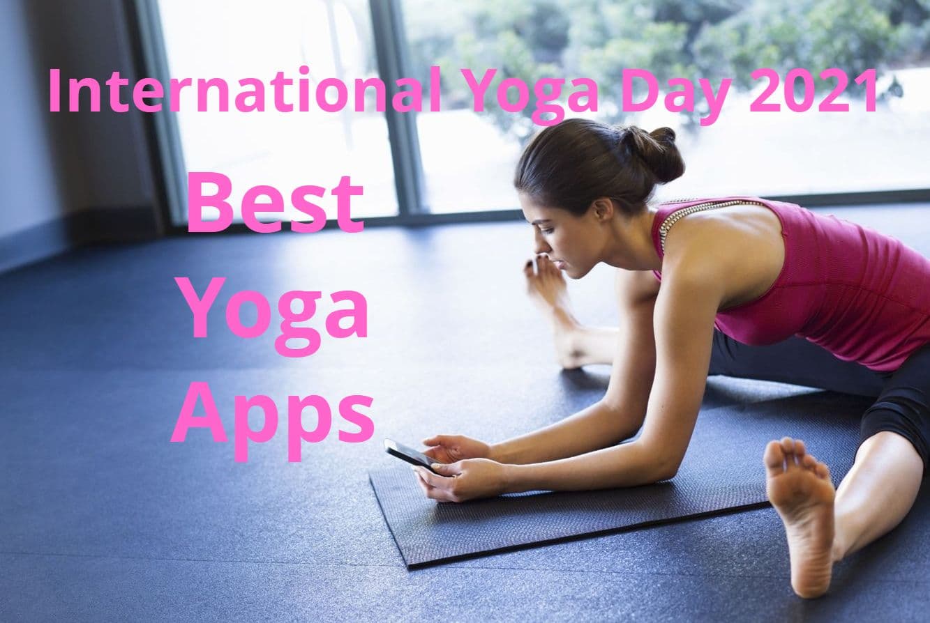 International Yoga Day: तन-मन को फिट रखने में आपकी मदद करेंगे ये Best  Yoga Apps