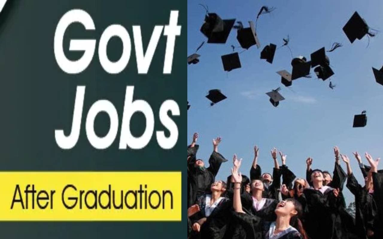 Government Jobs After Graduation: ग्रेजुएशन के बाद सरकारी नौकरियां, यहां देखें लिस्ट