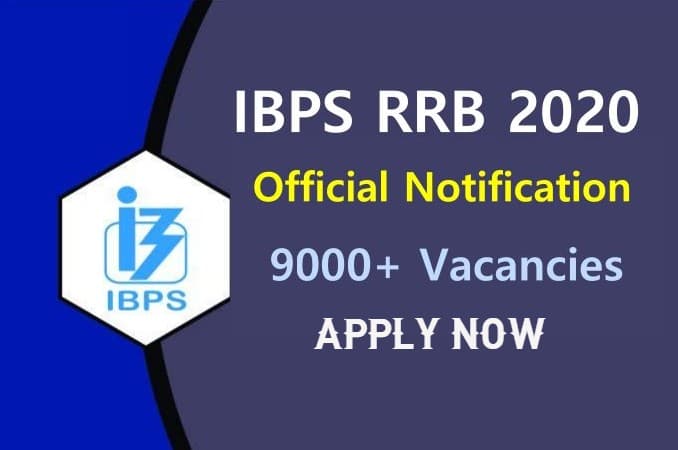 IBPS RRB PO Clerk Notification 2020 Update : ऑफिसर और क्लर्क के लिए आई 9000+ वैकेंसी, जानिए कैसे करें आवेदन