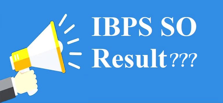IBPS SO Final Result 2020 : IBPS SO 2020 का आज आ सकता है अंतिम परिणाम