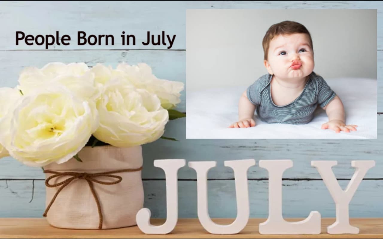 People Born in July: जुलाई में जन्मे लोगों में होती है ये खासियत, जानिए इनका स्वभाव