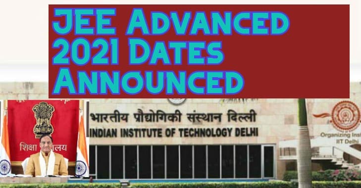 JEE Advanced 2021 Date Announced: शिक्षा मंत्री ने जेईई एडवांस्ड की तारीख का किया ऐलान, 3 जुलाई को होंगे Exam