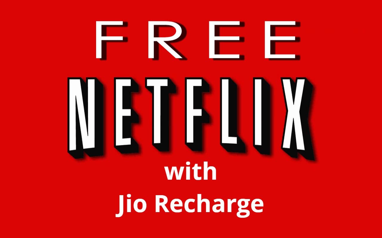 Jio Recharge Plan: जियो यूजर्स के लिए खुशखबरी, इन प्लान्स में Netflix सब्सक्रिप्शन मिल रहा Free
