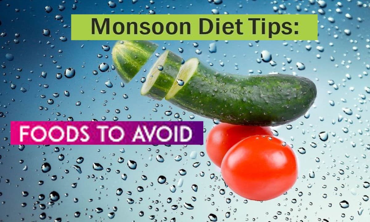 Monsoon Health Tips: हो गई है मानसून की शुरुआत, भूलकर न खाएं ये चीजें, तबीयत हो सकती है खराब