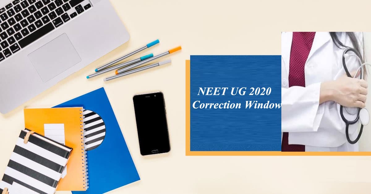 NEET UG 2020 Correction Window:  दोबोरा खोली गई नीट यूजी एप्लीकेशन करेक्शन विंडो, इन चीजों के लिए किया जा सकता है सुधार
