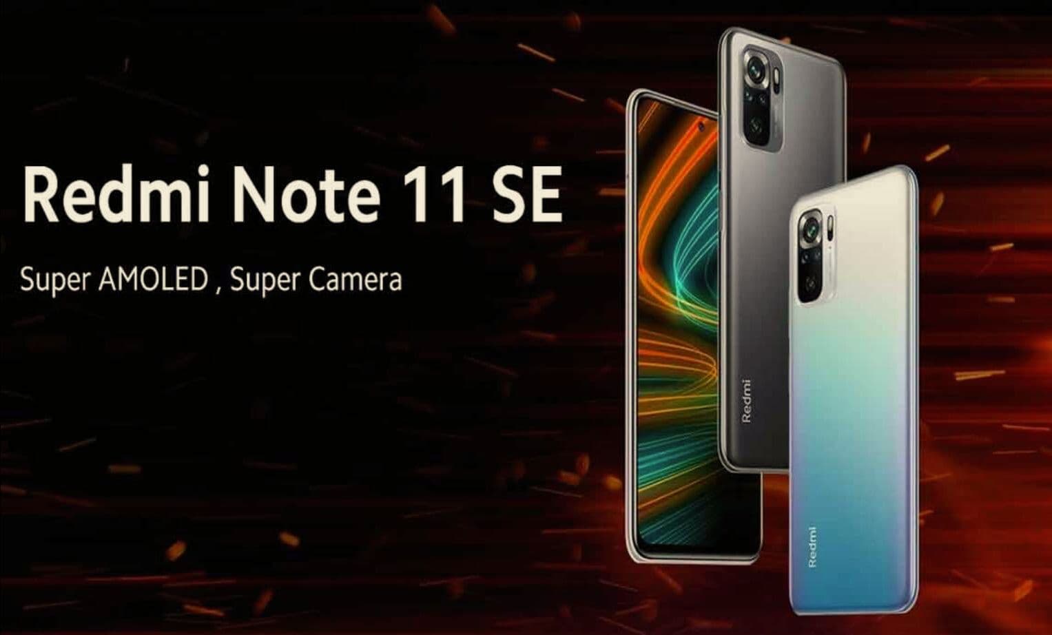 13,499 रुपये में Redmi Note 11SE लॉन्च, जानें स्पेसिफिकेशन्स और फीचर्स से जुड़ी डीटेल्स