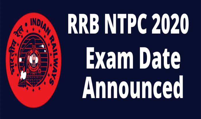 Sarkari Naukri, RRB NTPC Exam 2020: खुशखबरी ! जारी हुई आरआरबी एनटीपीसी परीक्षा की तिथि, 15 दिसंबर 2020 से शुरु होगी परीक्षा