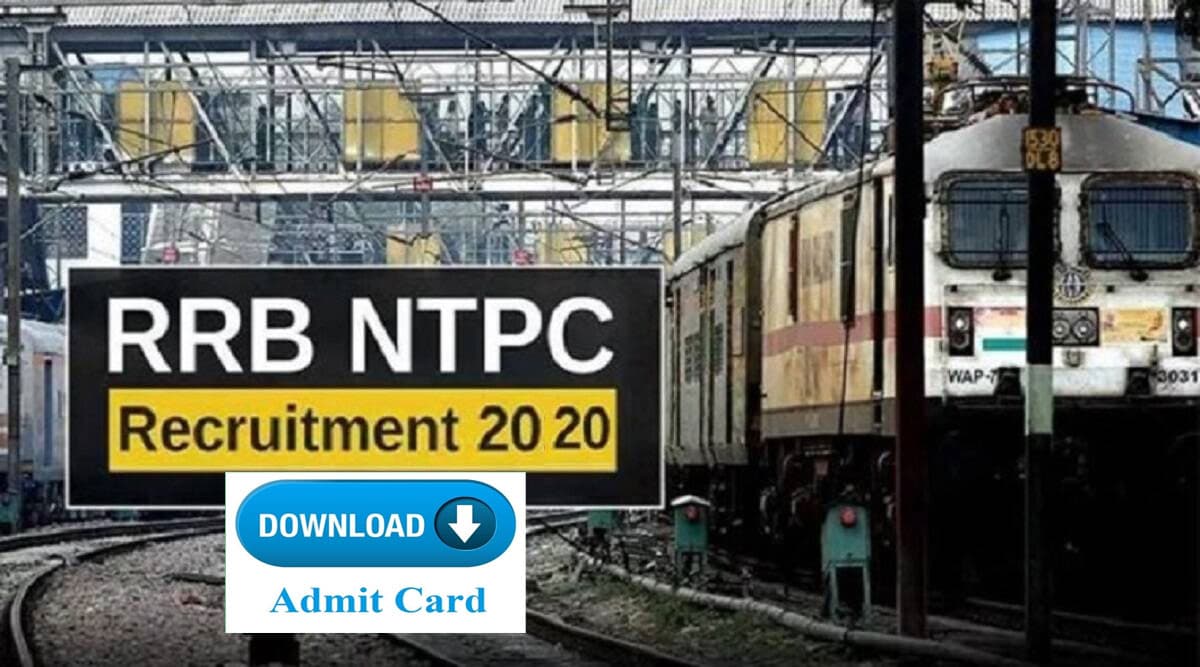 Sarkari Naurki, RRB NTPC 2020 CBT 1 Exam Date : आरआरबी एनटीपीसी के एडमिट कार्ड आने में बस कुछ ही समय बाकी, जाने प्रवेश पत्र डाउनलोड करने की प्रक्रिया