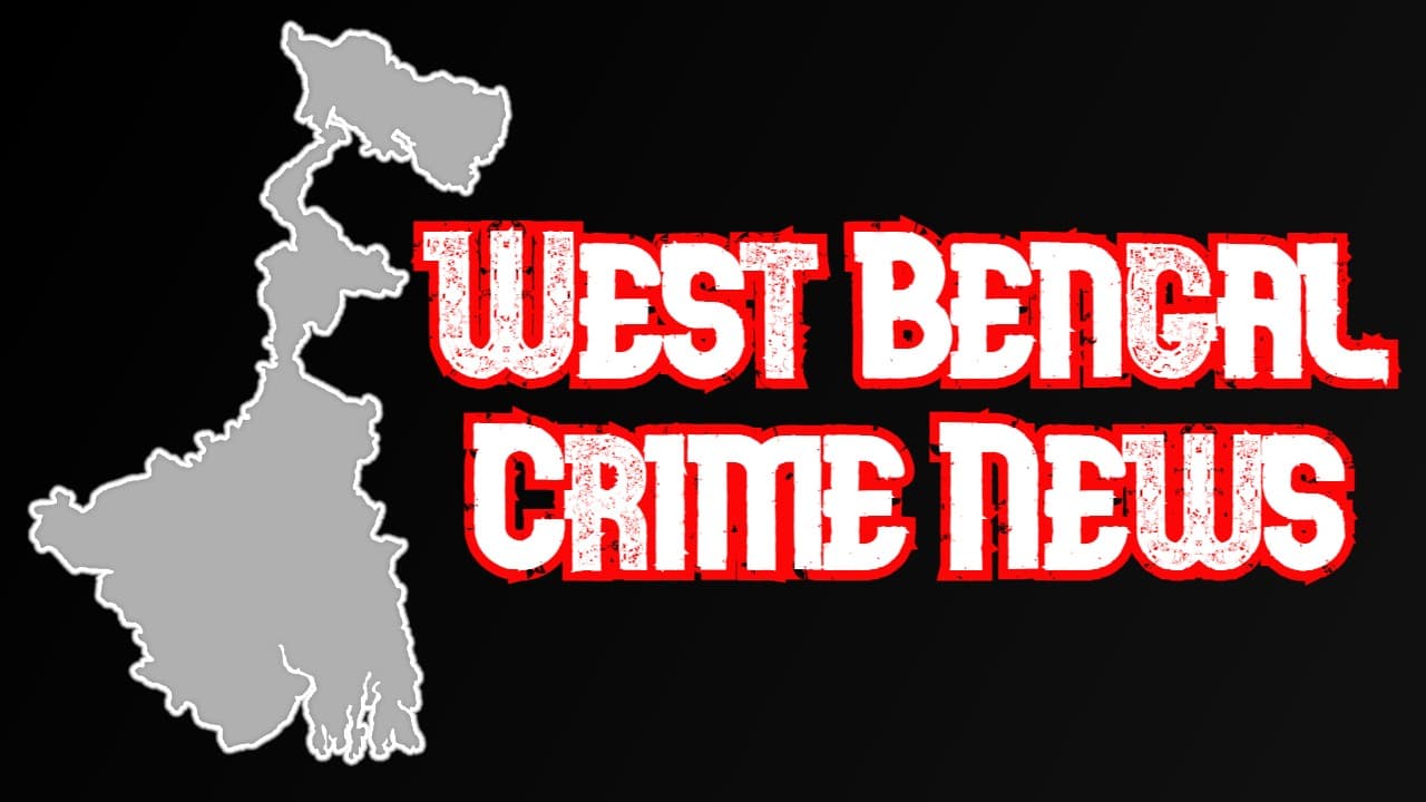 west bengal crime news