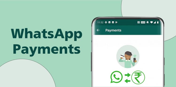 WhatsApp Payments लॉन्च, अब पैसों का लेन-देन फोटो भेजने जितना होगा आसान