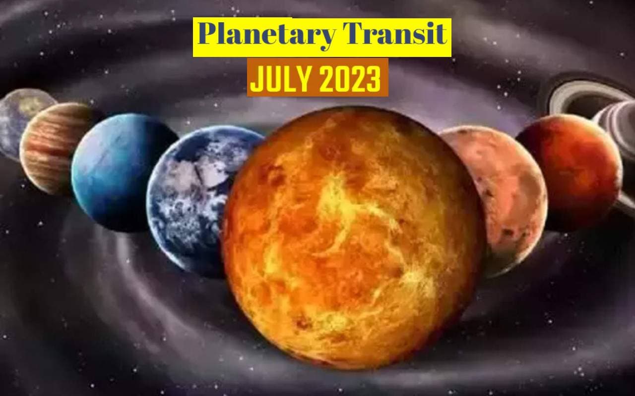 July Grah Rashi Parivartan 2023: जुलाई माह होने वाले हैं ये राशि परिवर्तन, देखें आप पर पड़ेगा क्या असर