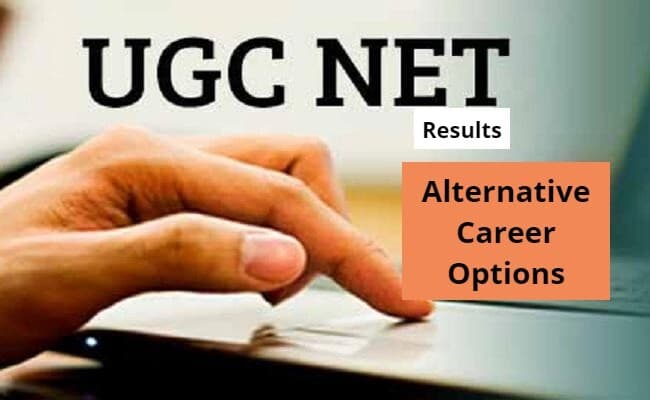 UGC NET Result 2023: अगर आप परीक्षा में नहीं हो पाते हैं सफल, तो इन क्षेत्रों में बनाएं अपना करियर