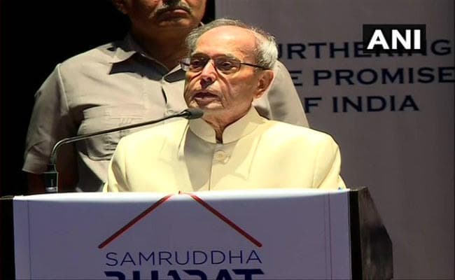 पूर्व की सरकारों के मजबूत नींव के कारण भारत बनेगा 5 ट्रिलियन डॉलर की अर्थव्यवस्था: प्रणब मुखर्जी