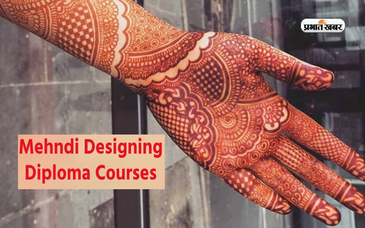 Mehndi Designing का है शौक, तो Diploma Courses कर सजाएं अपना करियर