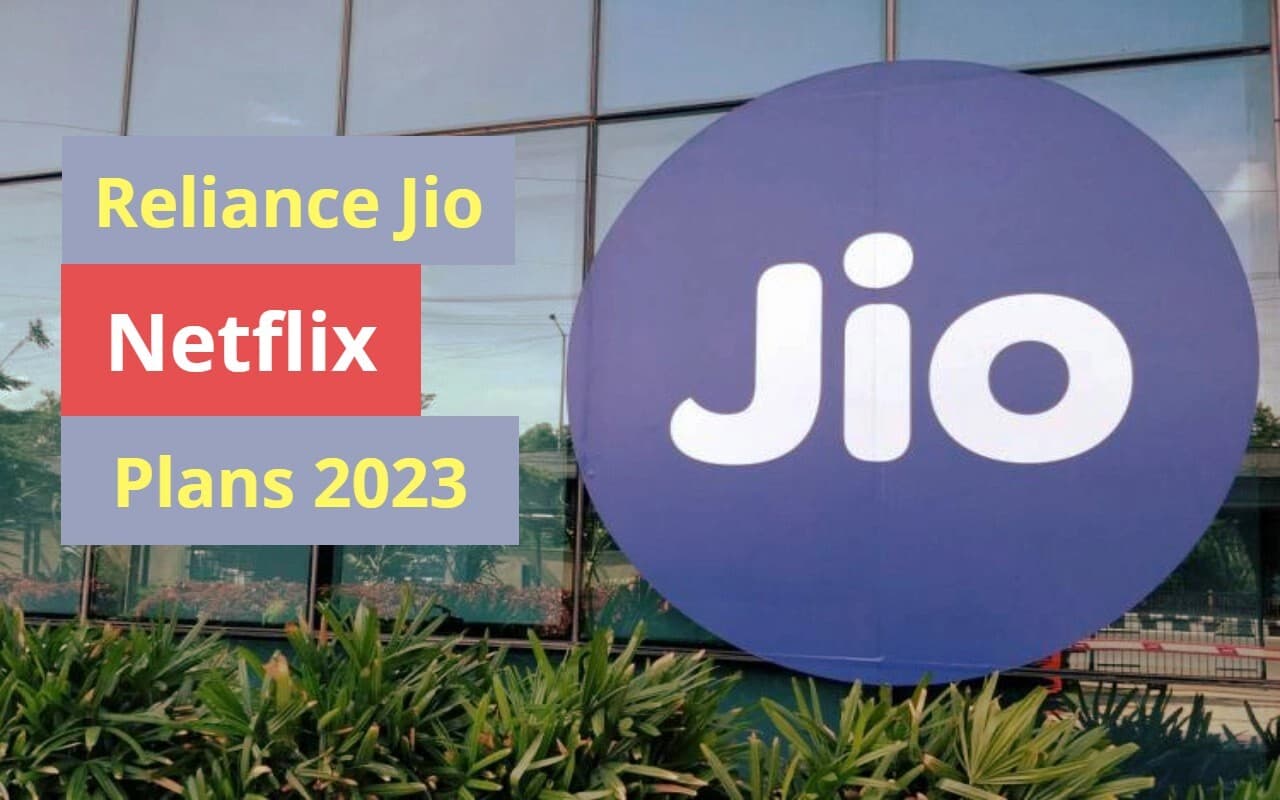 जियो का नया प्लान लॉन्च, 84 दिनों तक Netflix फ्री, साथ में अनलिमिटेड 5G डेटा