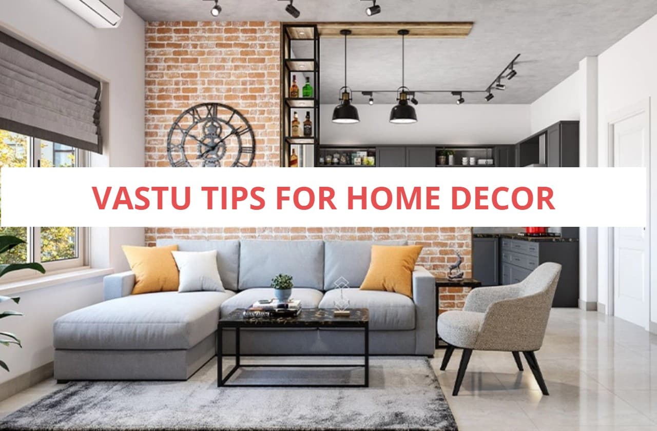 Vastu Tips: घर को सजाते समय रखें इन बातों का ध्यान, कभी नहीं होगी धन की कमी