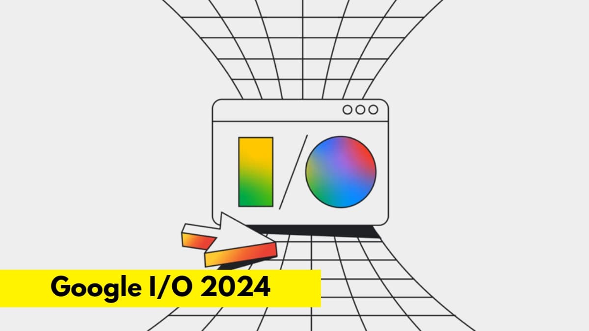 Google I/O 2024: 14 मई को इन प्रोडक्ट्स पर रहेगी नजर, जानें क्या होगा खास