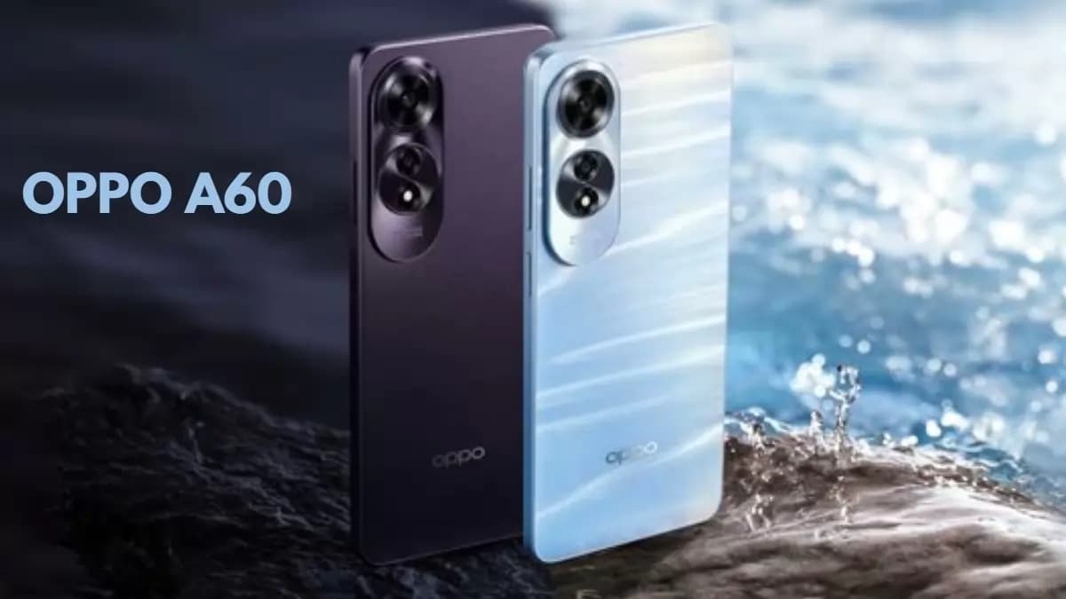 Oppo A60 शानदार फीचर्स के साथ लॉन्च, Android 14 के साथ स्नैपड्रैगन 680 चिप Oppo A60 शानदार फीचर्स के साथ लॉन्च, Android 14 के साथ स्नैपड्रैगन 680 चिप