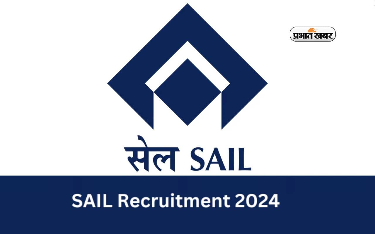 SAIL Recruitment 2024