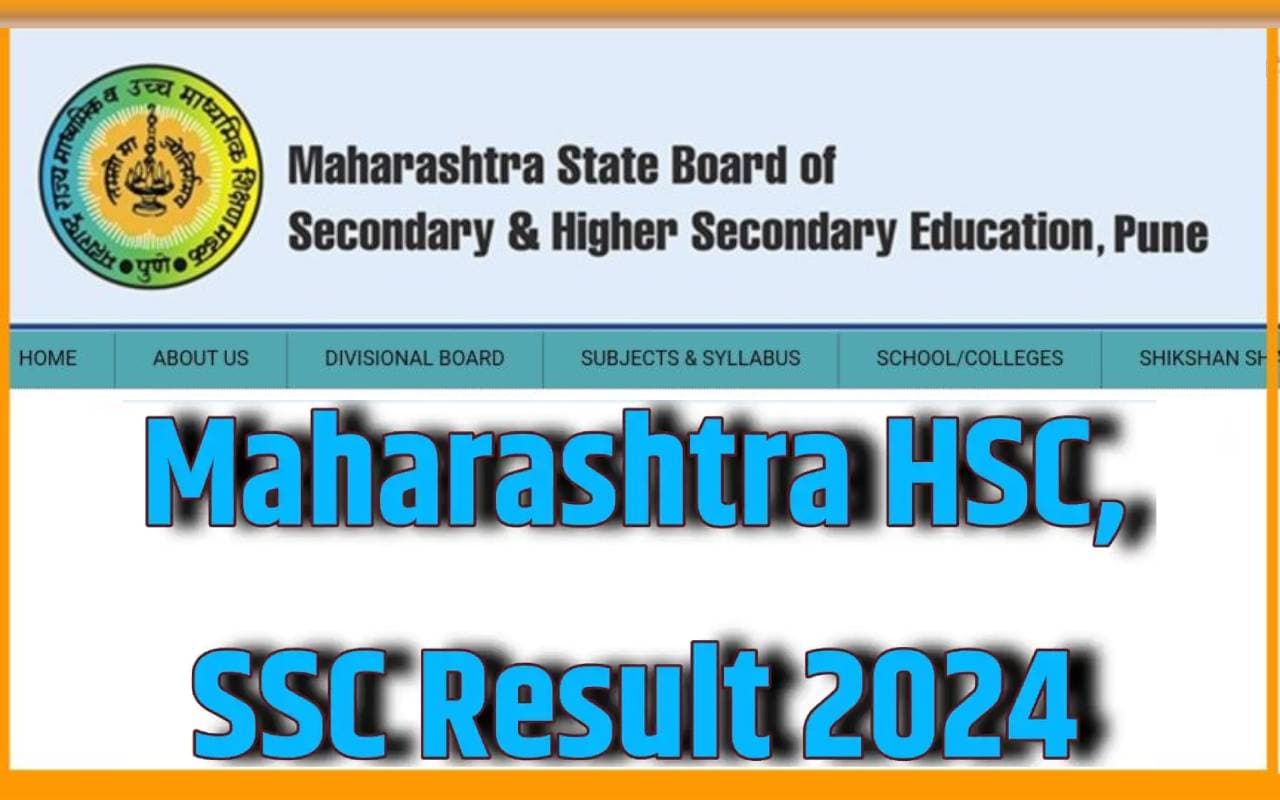 Maharashtra HSC, SSC Result 2024 होने वाला है जारी, देखें अपडेट