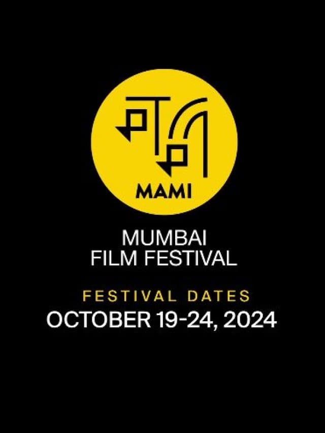 इस दिन से शुरू होगा MAMI फिल्म फेस्टिवल 2024, फैंस बोले- जबरदस्त एंटरटेनमेंट….