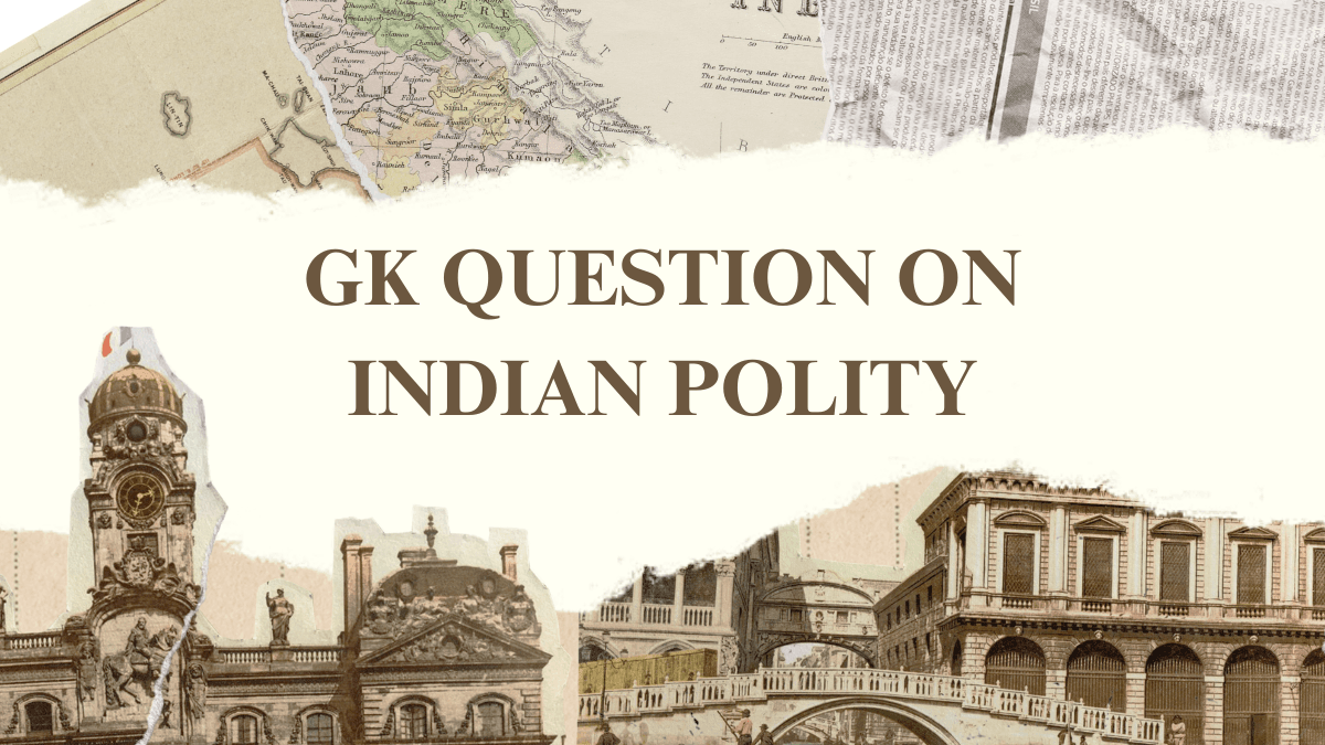 GK Question On Indian Polity GK Question On Indian Polity