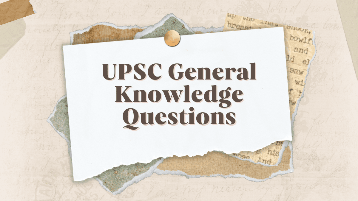 UPSC GK Questions: अगर कर रहे है यूपीएससी की तैयारी, तो इन प्रश्नों से मिल सकता है लाभ