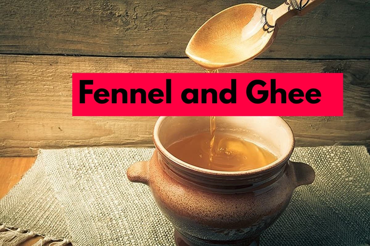 Fennel and Ghee: घी और सौंफ खाने के 4 जबरदस्त फायदे
