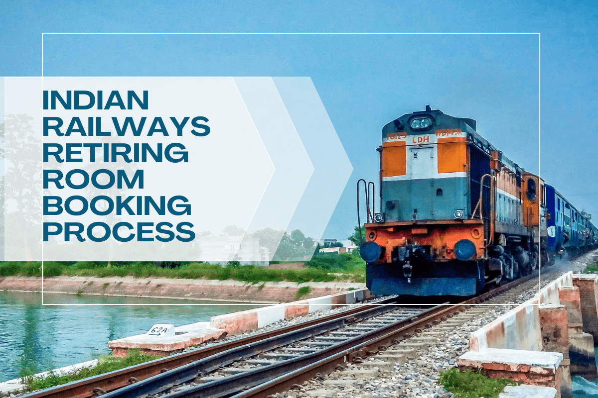 Indian Railway: कैसे करे भारतीय रेलवे रिटायरिंग रूम की बुकिंग,अपनायें ये आसान स्टेप्स