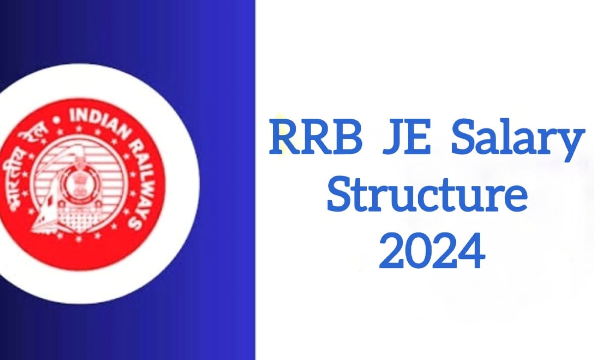 RRB JE Salary 2024: रेलवे ने 7,951 पदों पर भर्ती के लिए वैकेंसी निकाली है, जानिए वेतनमान और सैलरी