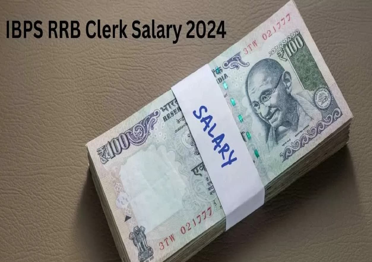 IBPS RRB Clerk Salary: इन-हैंड मिलती है इतनी सैलरी और ये सब सुविधाएँ