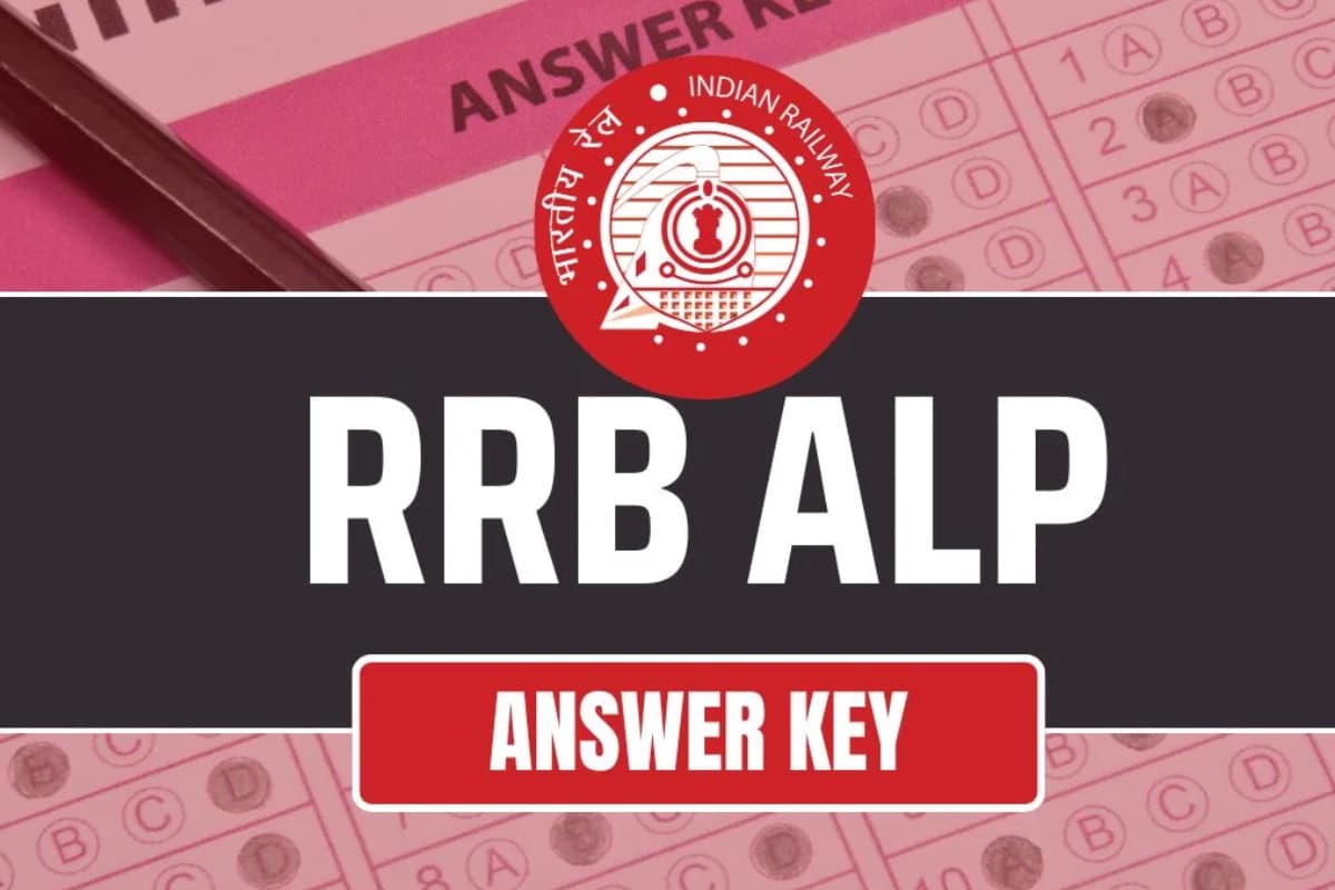 RRB ALP Answer Key: रेलवे असिस्टेंट लोको पायलट परीक्षा का आंसर की जारी, ऐसे करें चेक