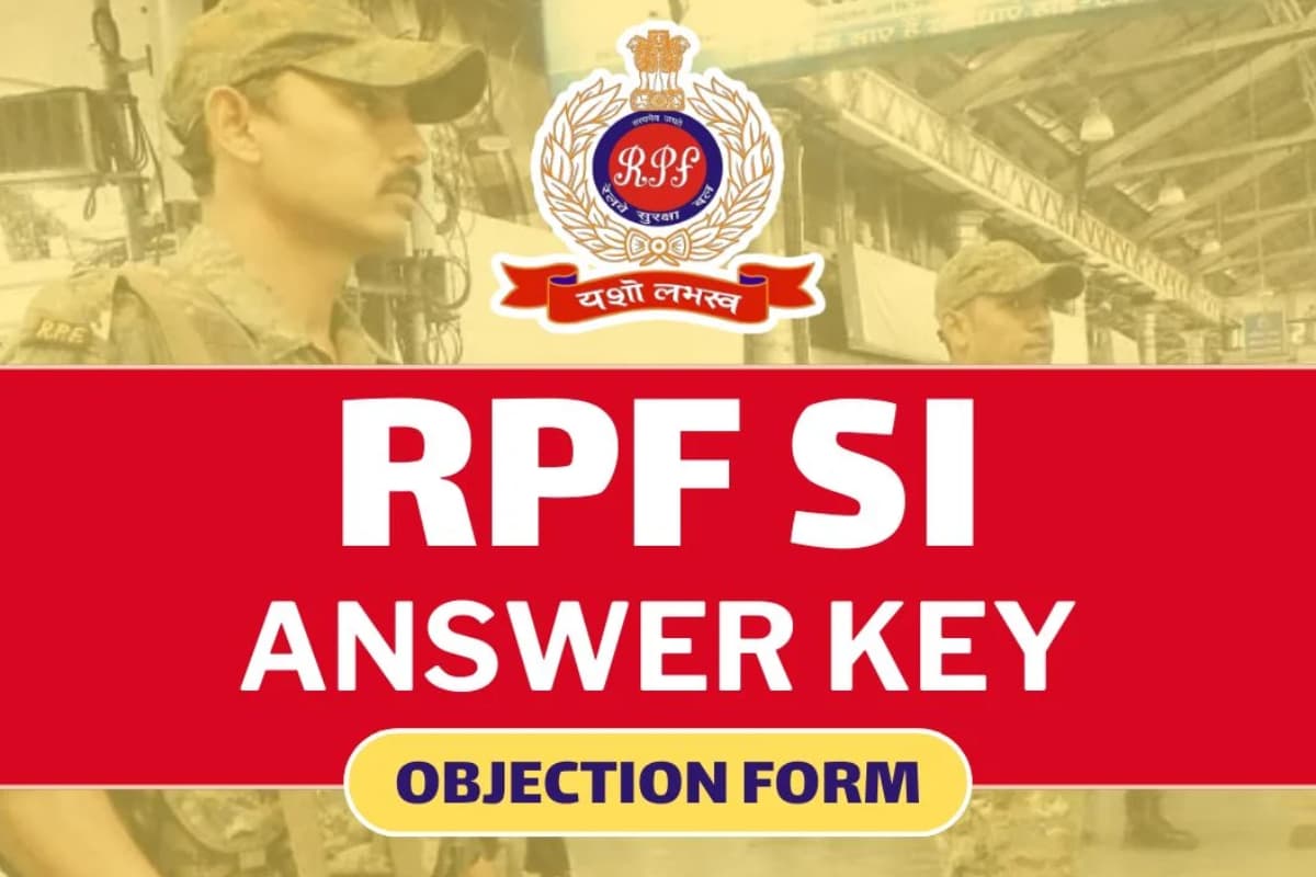 RRB RPF SI Answey Key Out: आरआरबी आरपीएफ एसआई 2024 परीक्षा का आंसर की जारी, ऐसे करें चेक