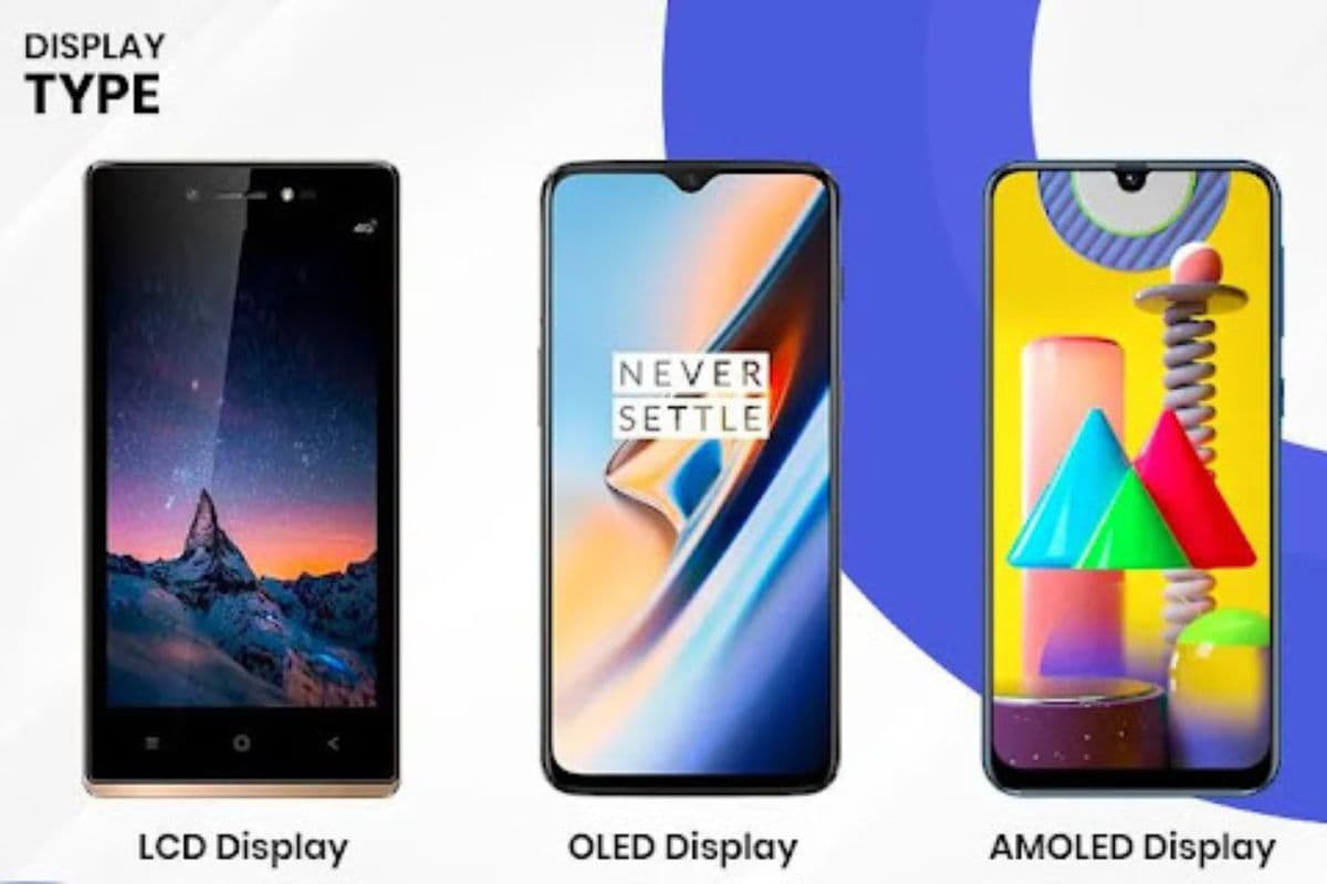 LCD, OLED और AMOLED डिस्प्ले में क्या है अंतर और कौन सा है सबसे बेस्ट? आसान भाषा में यहां समझें